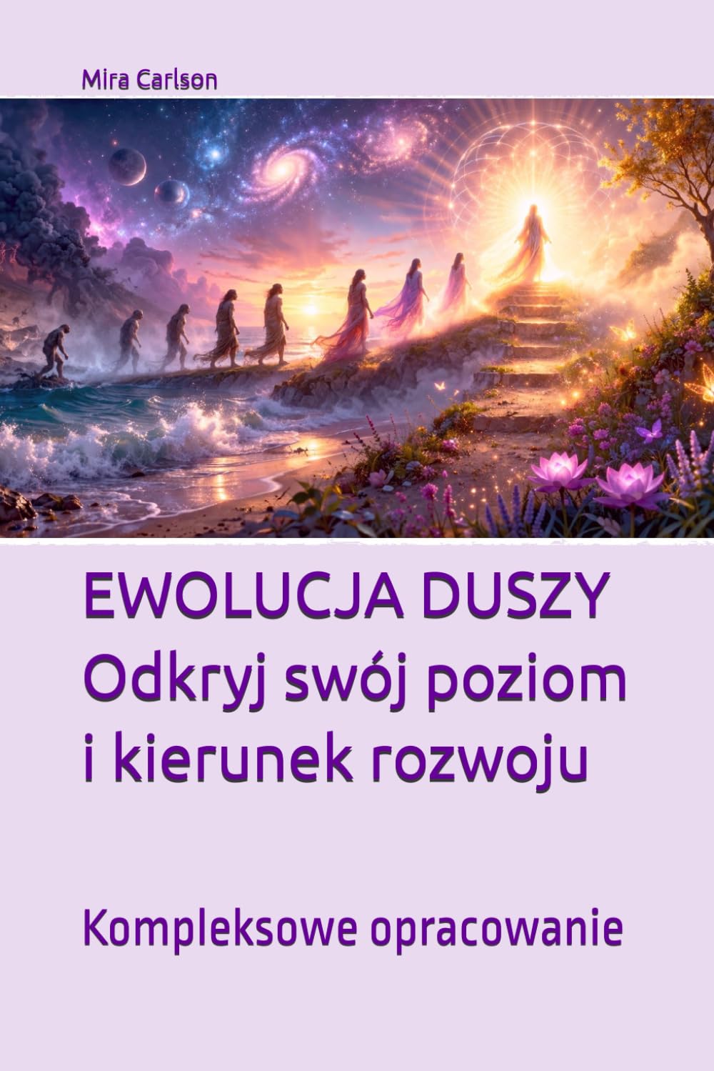 EWOLUCJA DUSZY. Odkryj swój poziom i kierunek rozwoju: Kompleksowe opracowanie (Seria Polski)