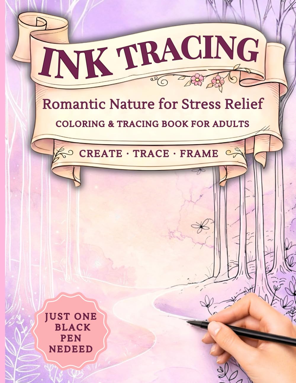 Ink Tracing Romantic Nature: Create Beautiful Art with Just One Black Pen for Relaxation, Stress Relief, and Frame-Worthy Creations