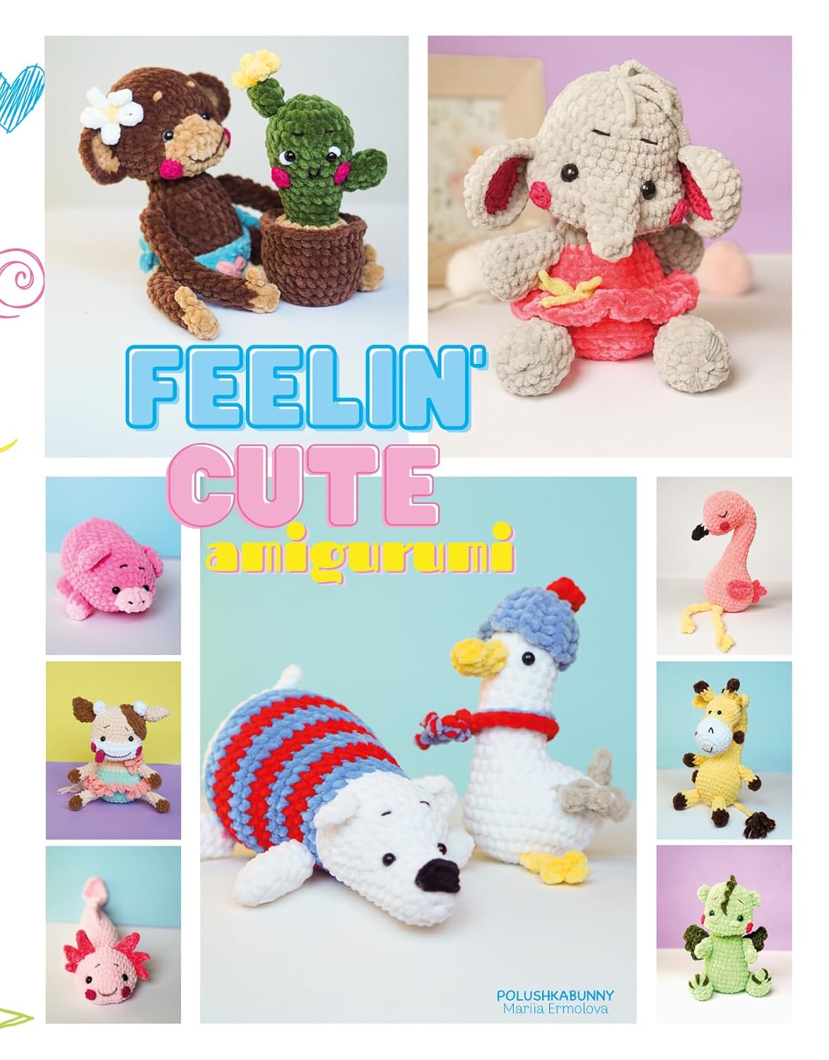 Crochet Cute Critters Amigurumi Patterns (Feeling cute
