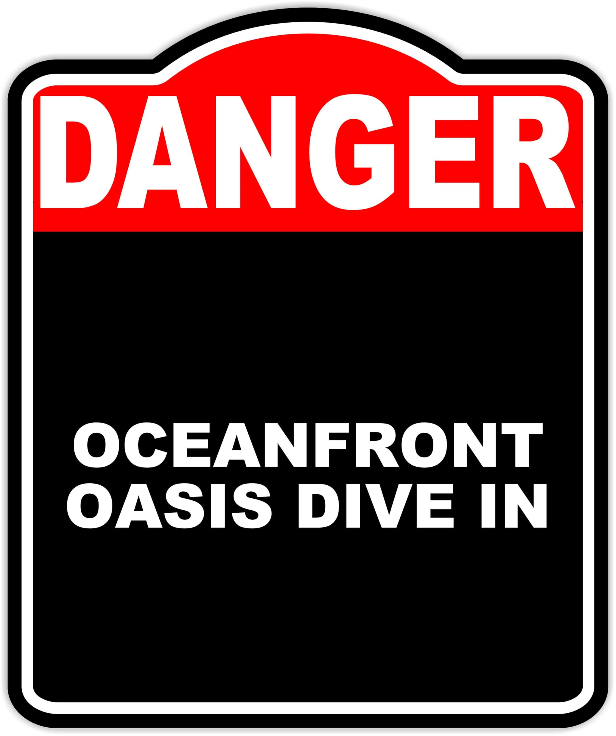 OCEANFRONT OASIS DIVE IN Danger Red Black Aluminum Composite Sign 20 x 24 inches
