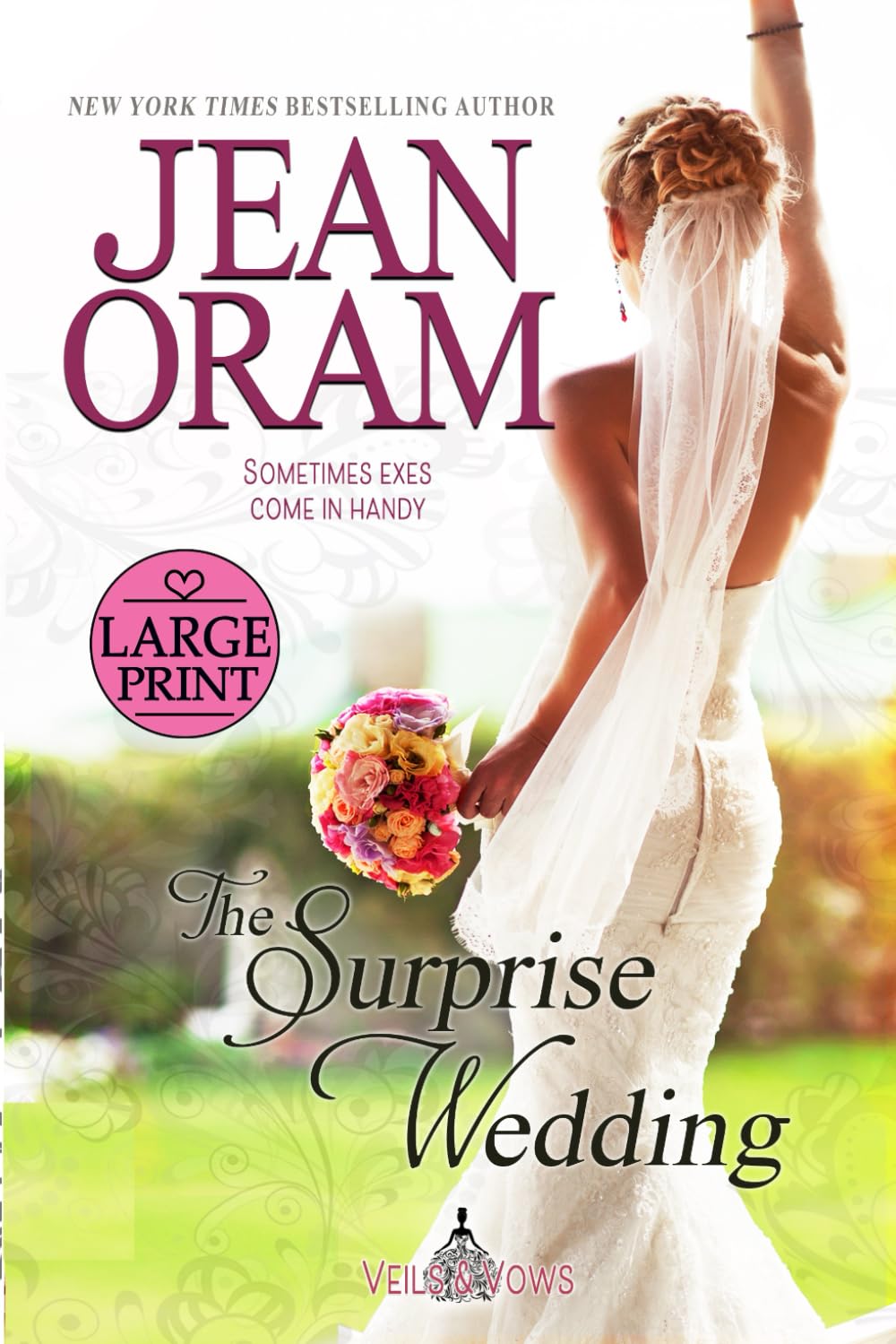 The Surprise Wedding: Large Print Edition (Veils and Vows: Large Print Editions)