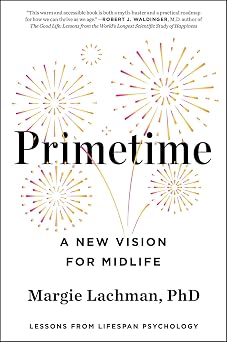 Primetime A New Vision for Midlife