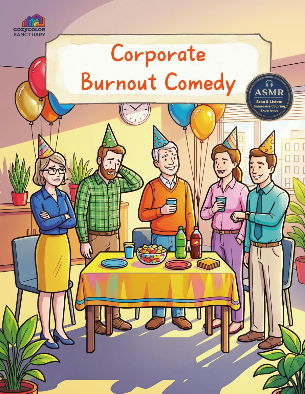Corporate Burnout: Office Escapes: Sound Edition: Keyboard Clicks & Coffee Sighs | A Relatable Humor Coloring Book (CozyColor Sanctuary)
