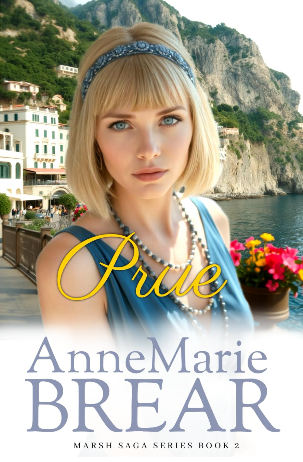Prue: 2 (Marsh Saga Series) By AnneMarie Brear