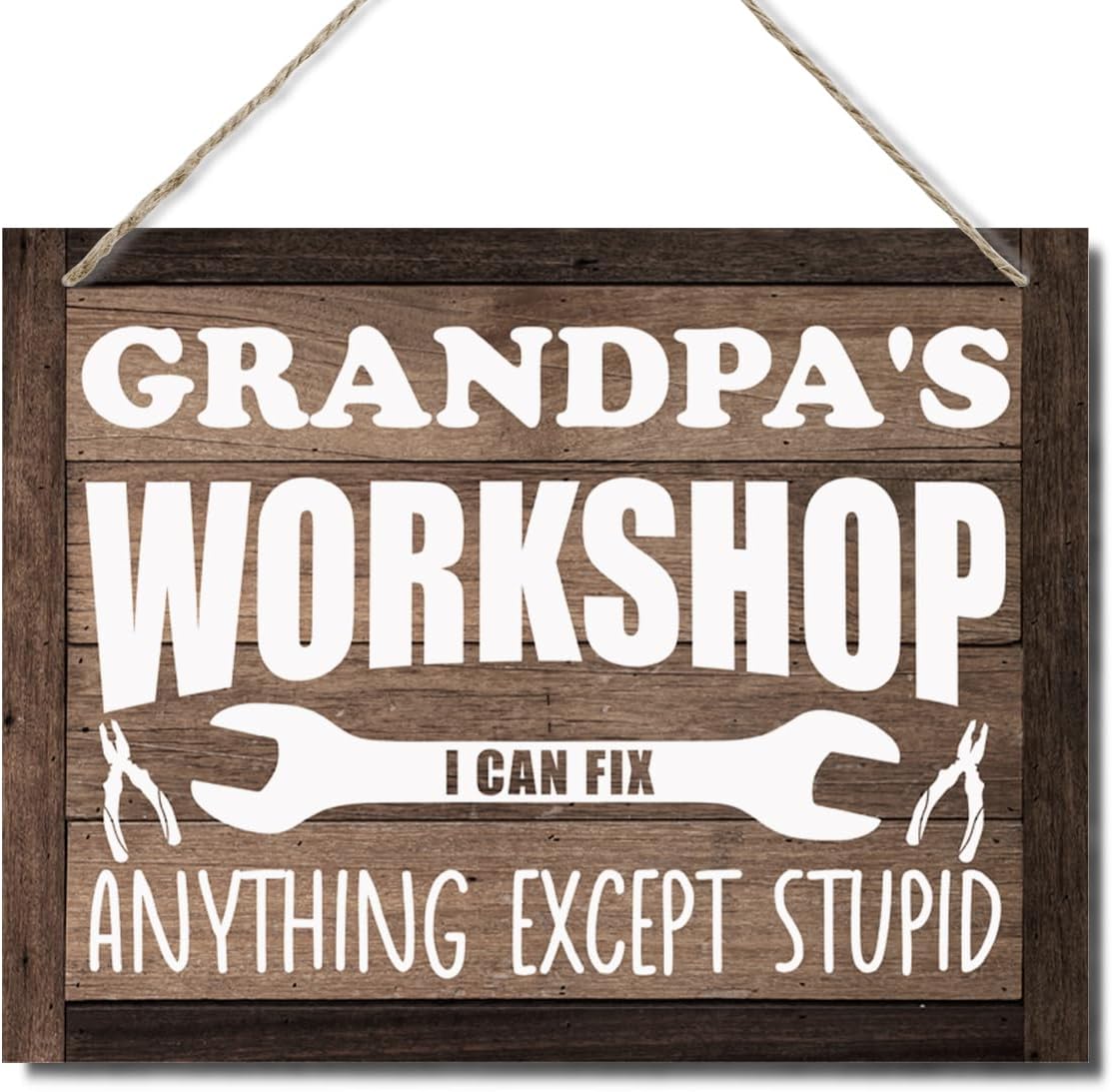 Grandpa's Workshop Sign - 'I Can Fix Anything Except Stupid', Decorative Hanging Wood Plaque for Wall, Farmhouse Workshop Decor, Funny Gift for Grandpa, Father's Day, Birthday, Christmas