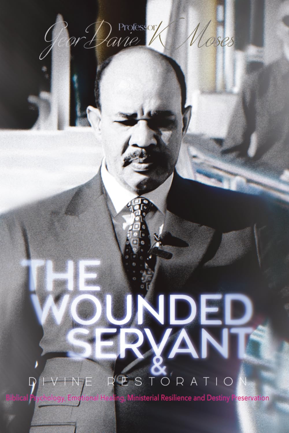 The Wounded Servant And Divine Restoration