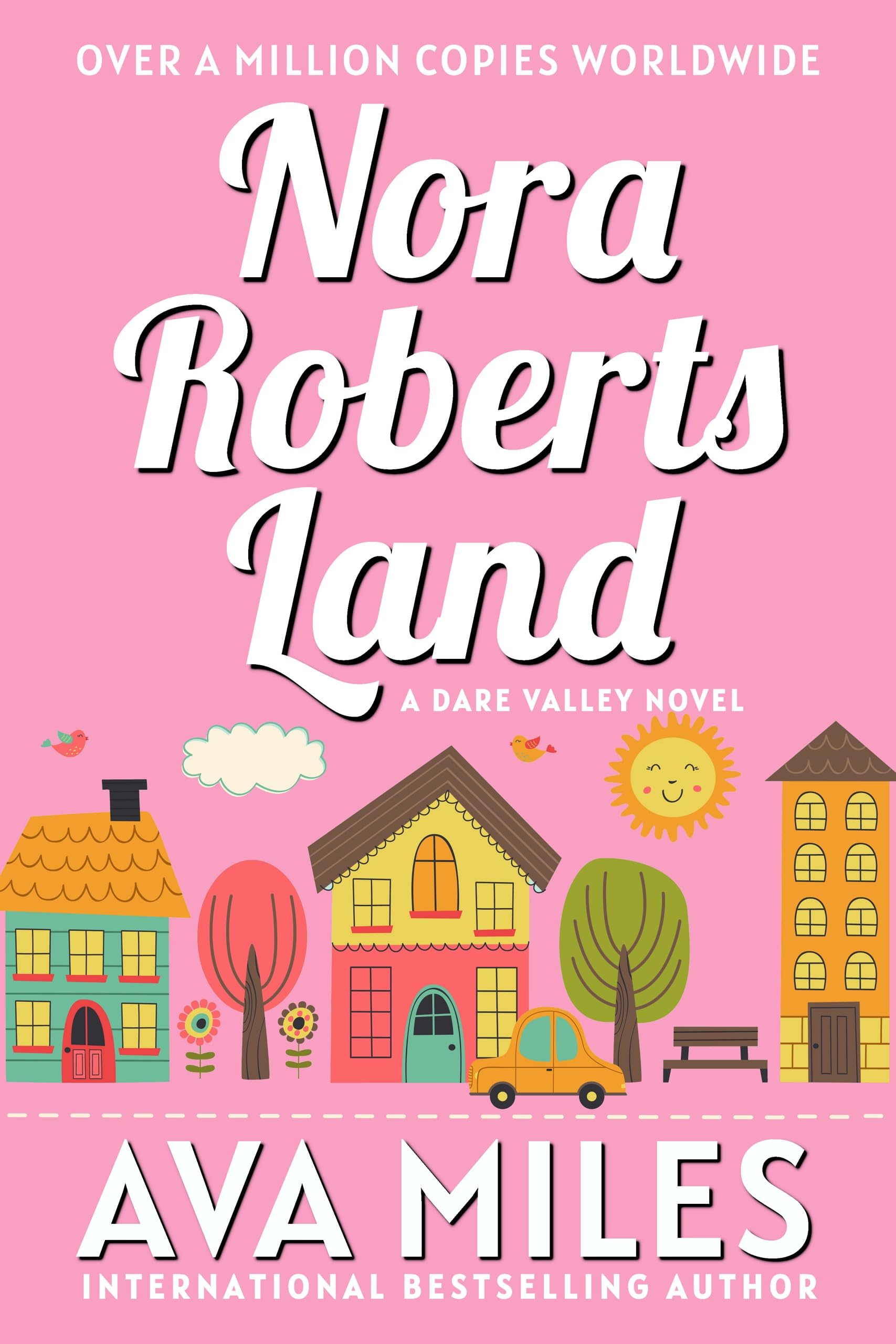 Nora Roberts Land (Dare Valley Series, Book 1)