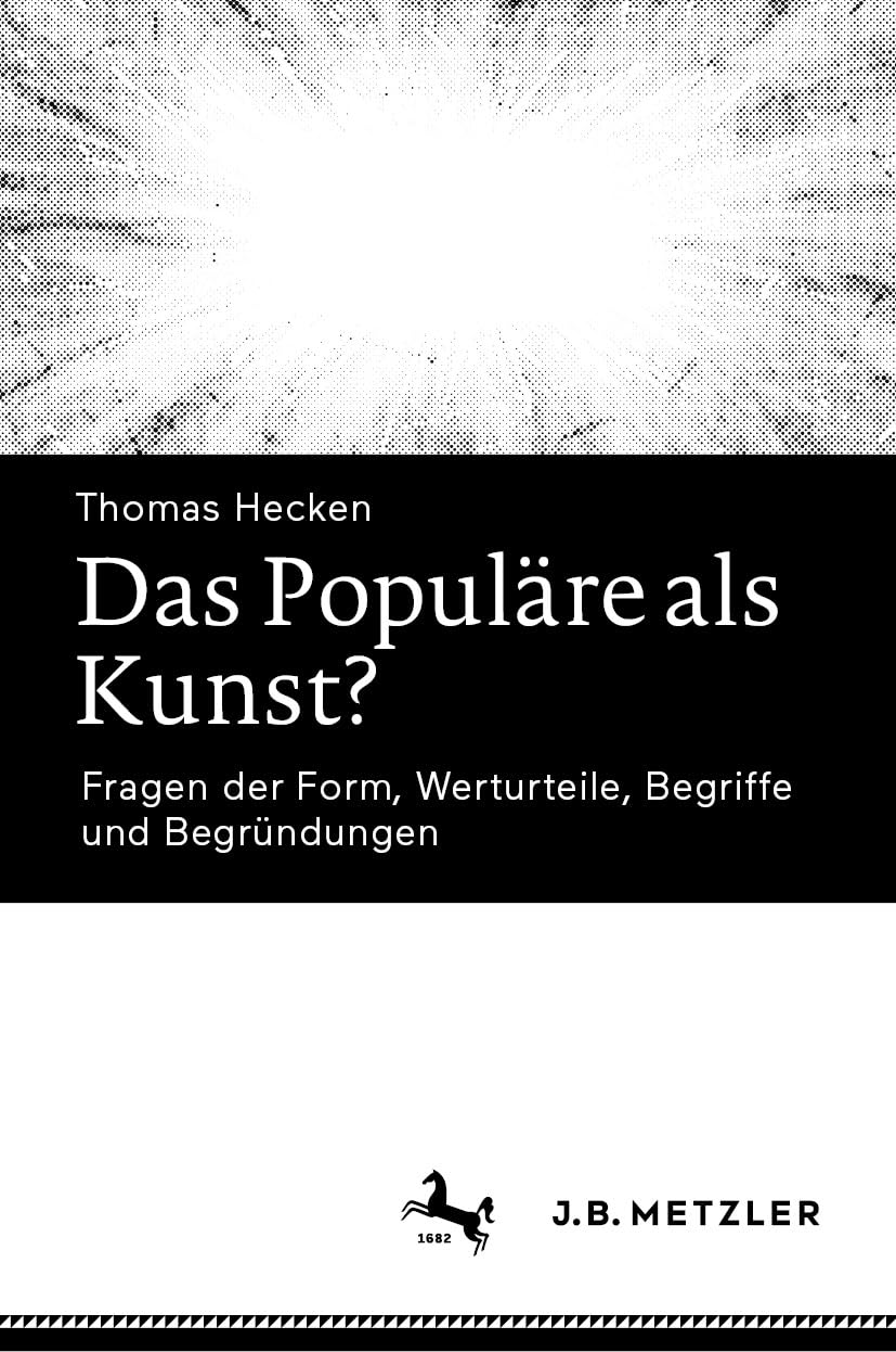 Das Populäre als Kunst?: Fragen der Form, Werturteile, Begriffe und Begründungen (German Edition)