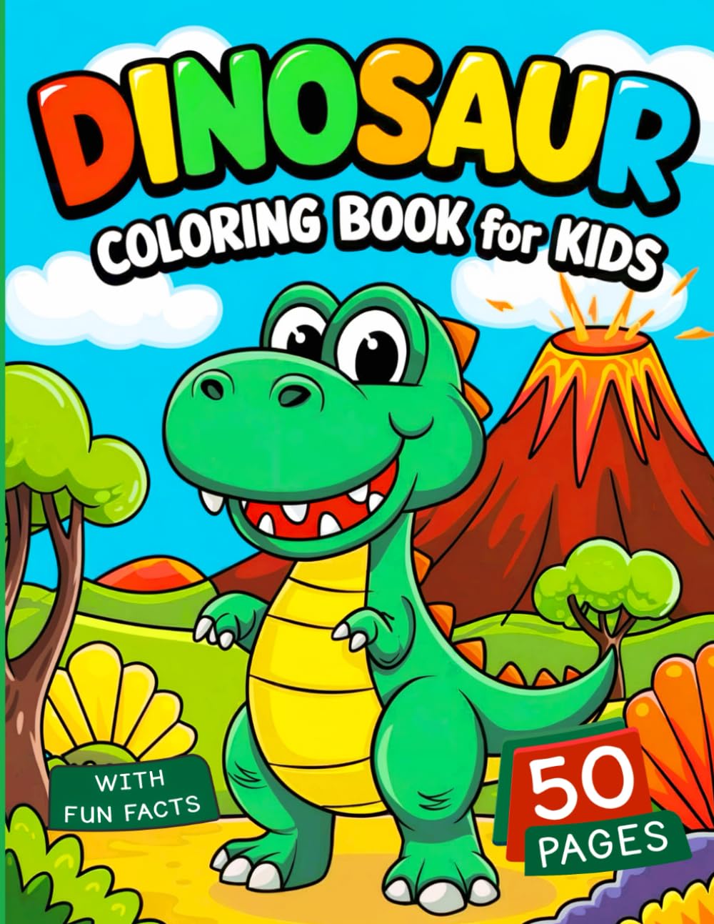 Dinosaur Coloring Book With Fun Facts For Kids: 50 Cute and Adorable Dinosaur Illustrations for Kids Age 3+ (Dinosaur Coloring Book for Kids)