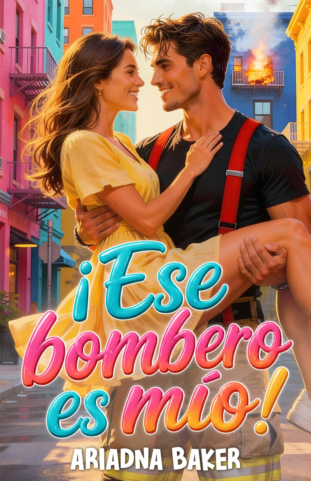 ¡Ese bombero es mío!