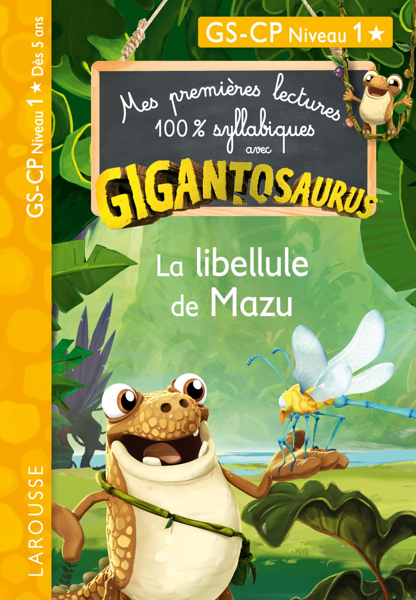 GIGANTOSAURUS - Premières lectures - CP niv 1 - La libellule de Mazu: GS-CP Niveau 1