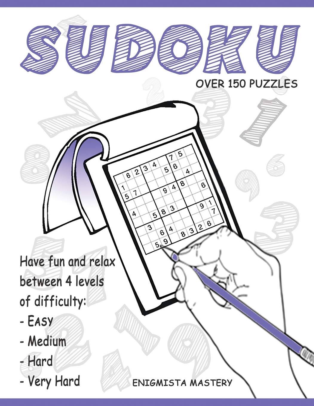 Sudoku: Over 150 Puzzles Easy to Very Hard