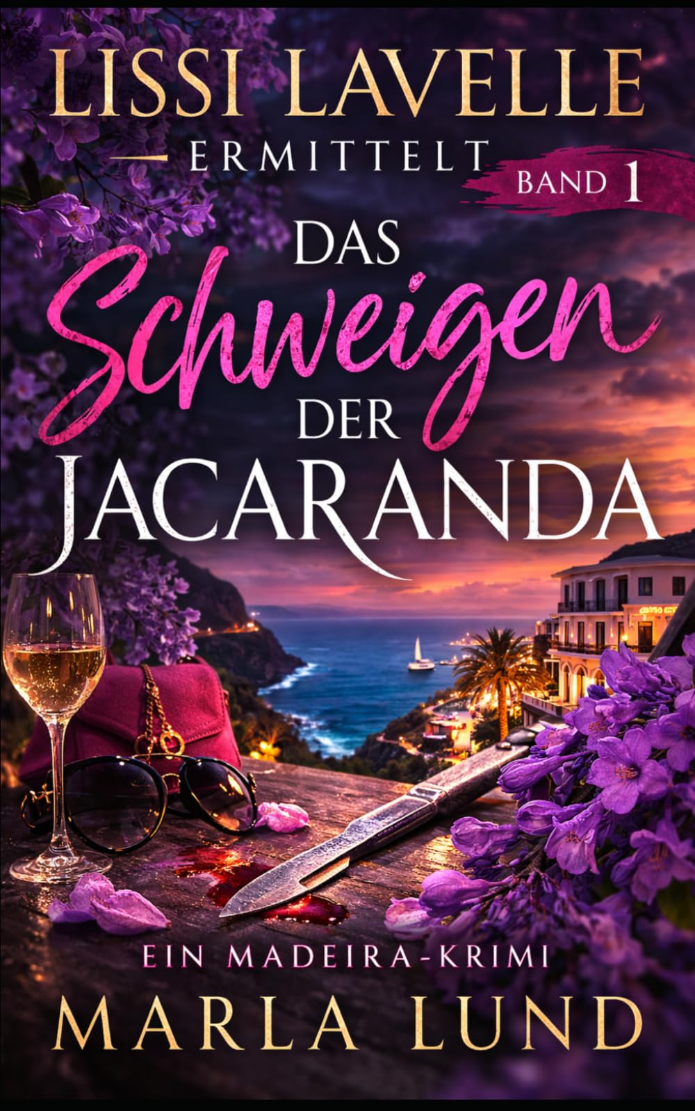 Das Schweigen der Jacaranda: Ein Madeira-Krimi | Spannender Insel-Thriller (Lissi Lavelle ermittelt, Band 1) (Lissi Lavelle ermittelt: Madeira-Krimi-Serie)