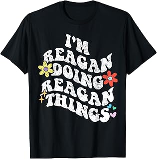 Retro Groovy Im REAGAN Doing REAGAN Things Funny Mother's T-Shirt