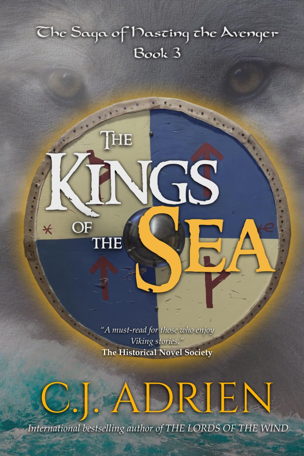 The Kings of the Sea: 3 (The Saga of Hasting the Avenger)