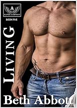 Living: An Alpha Company Military Romance (The Alpha Company Women Series Book 5) - coolthings.us