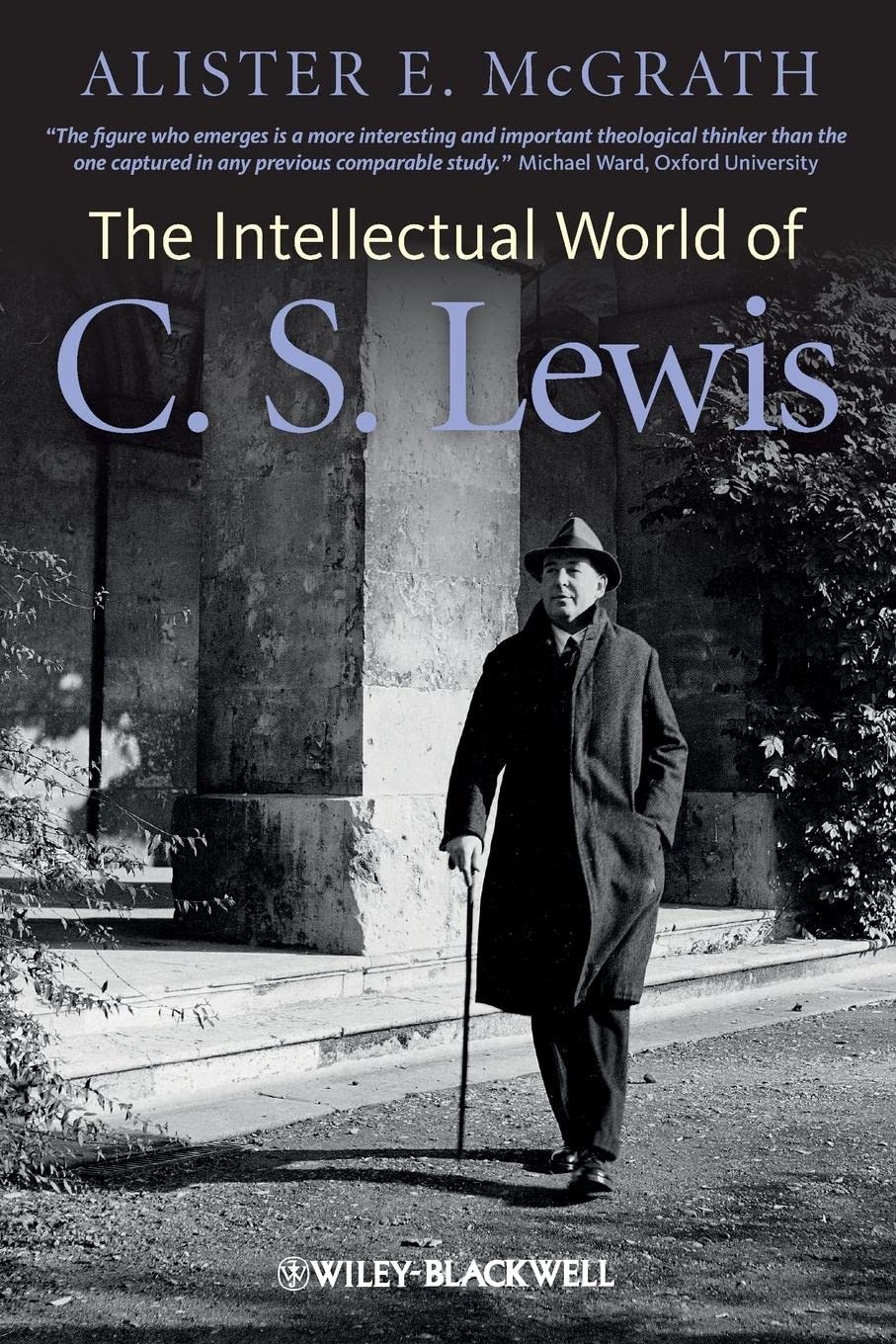 The Intellectual World of C. S. Lewis