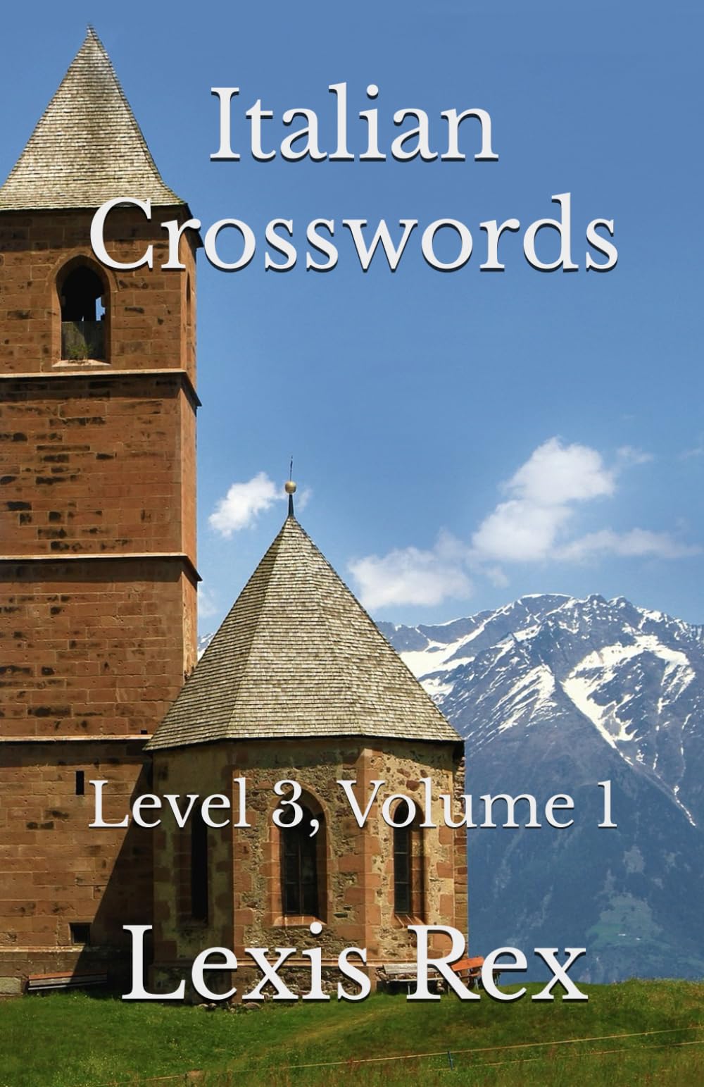 Italian Crosswords: Level 3, Volume 1