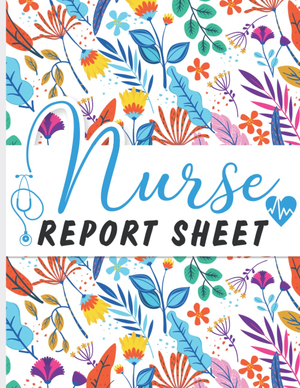 Buy Nurse Report Sheet 150 Pages Nurse Report Sheet For Nursing