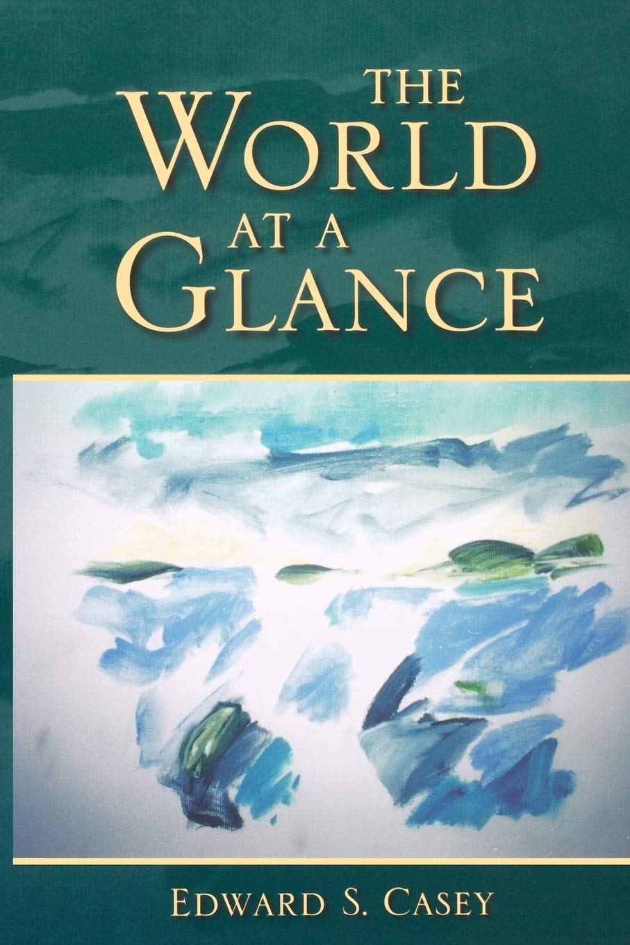 The World at a Glance Casey Paperback MH – Indiana University Press