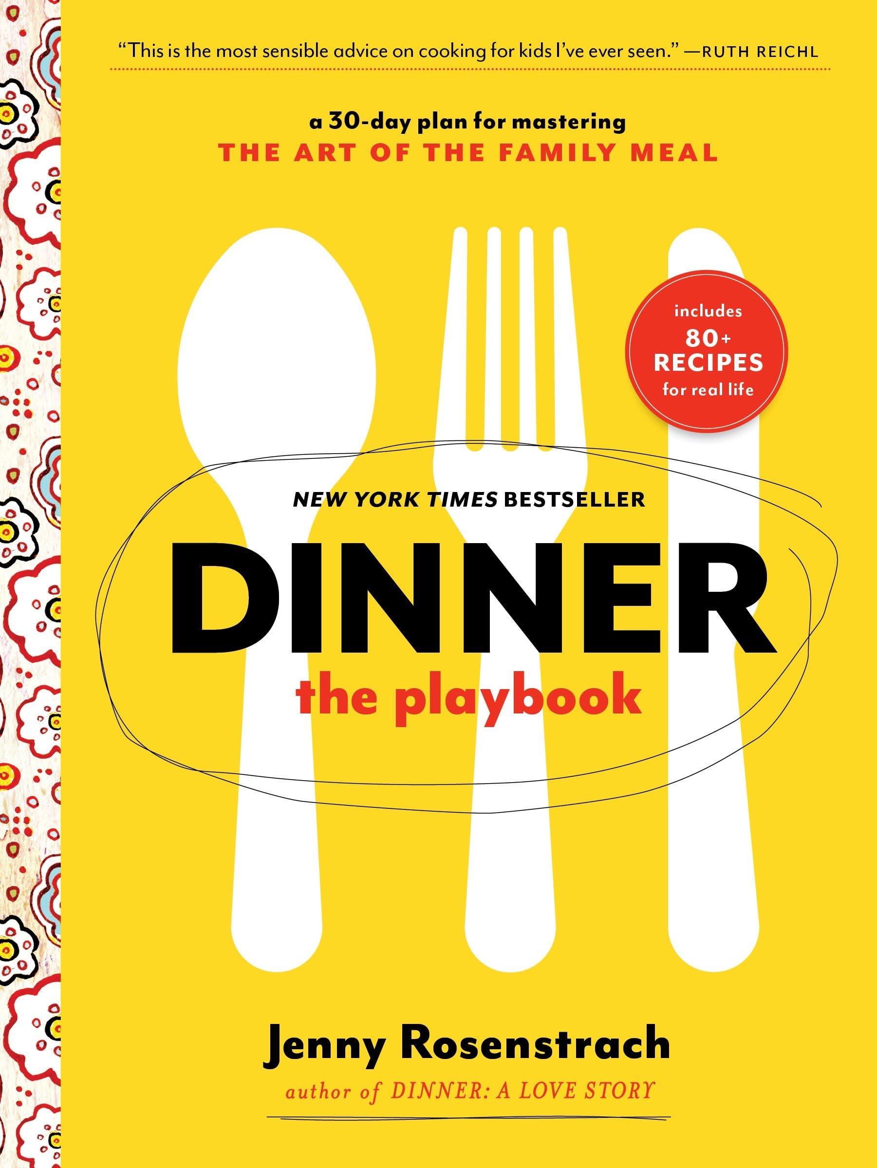 Dinner: The Playbook: A 30-Day Plan for Mastering the Art of the Family Meal: A Cookbook Paperback – August 26, 2014