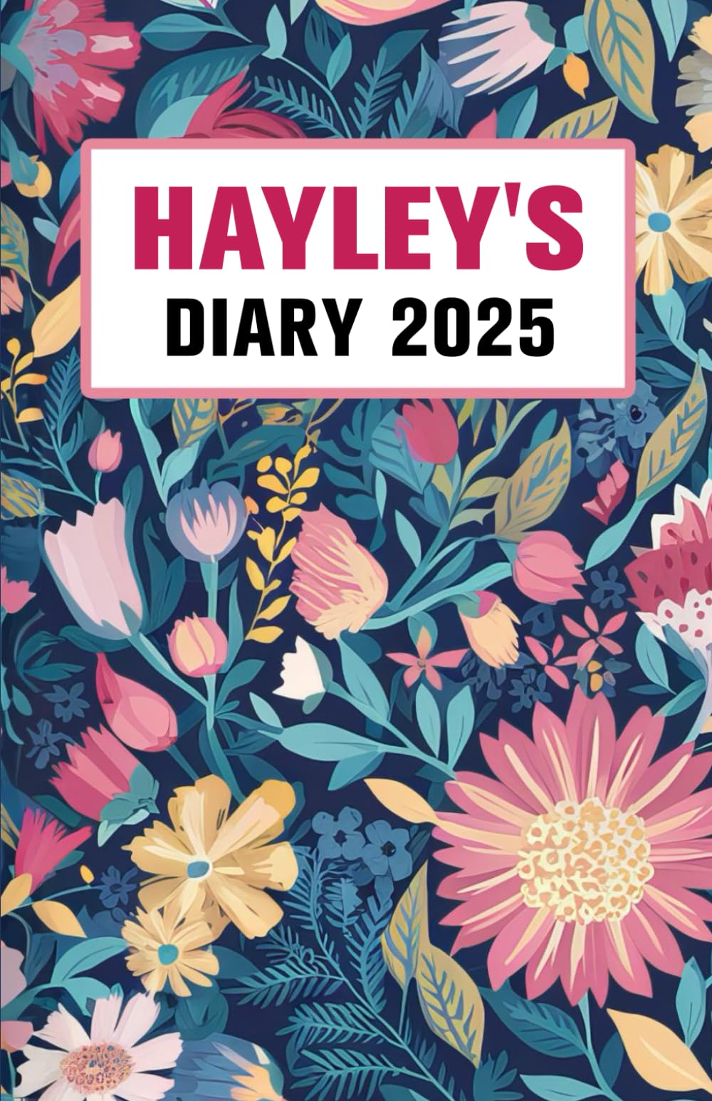 Hayley's Diary: Hayley Diary, Gift for Hayley, Diary for Hayley