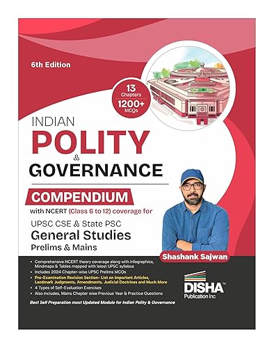 Indian Polity &amp; Governance Compendium with NCERT (Class 6 to 12) coverage for UPSC IAS &amp; State PSC General Studies Prelims &amp; Mains Exams 6th Edition | Civil Services