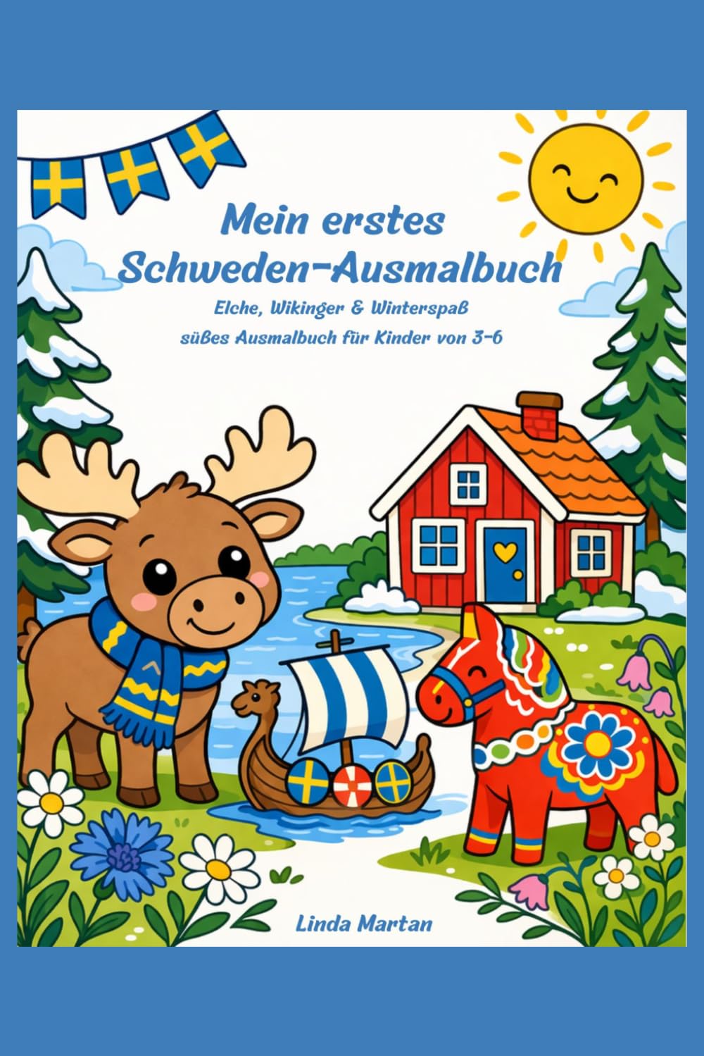 Mein erstes Schweden-Ausmalbuch: Elche, Wikinger und Winterspaß