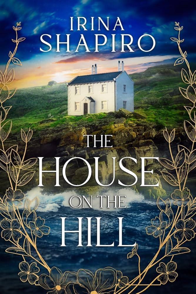R*o様 ハウスオンザヒル　house on the hill The House on the Hill: A ghost story: Shapiro, Irina, Shapiro