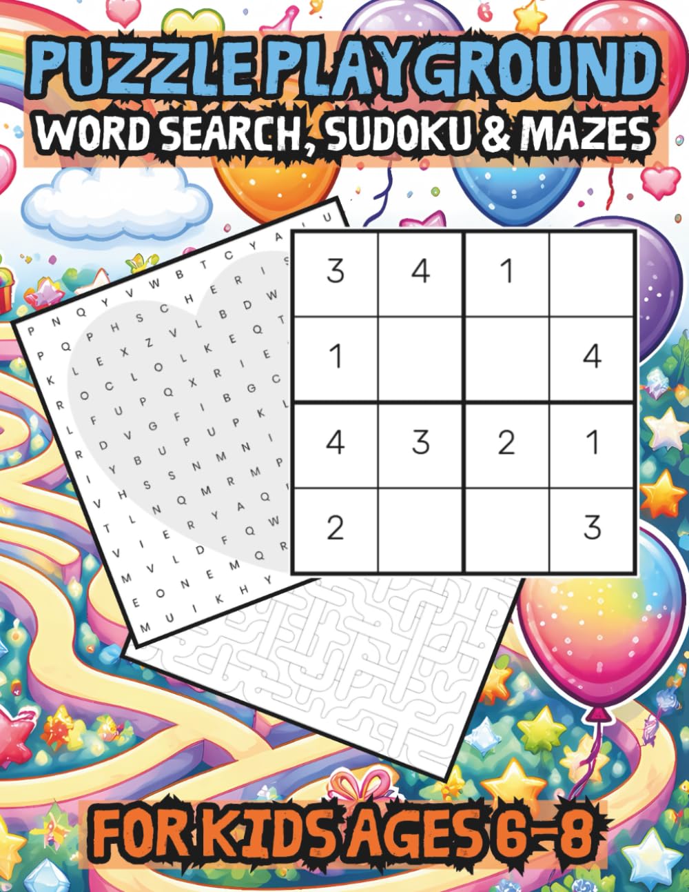 Puzzle Playground, Word Search, Sudoku & Mazes for Kids Ages 6-8: 3-in-1 Activity Book with Logic Games for Problem Solving & Cognitive Skills