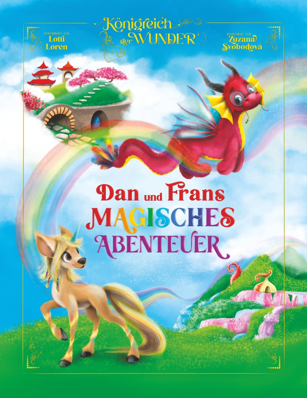 Dan und Frans Magisches Abenteuer: Wenn Glitzer auf Feuer trifft, ist nichts mehr unmöglich! (Königreich der Wunder)