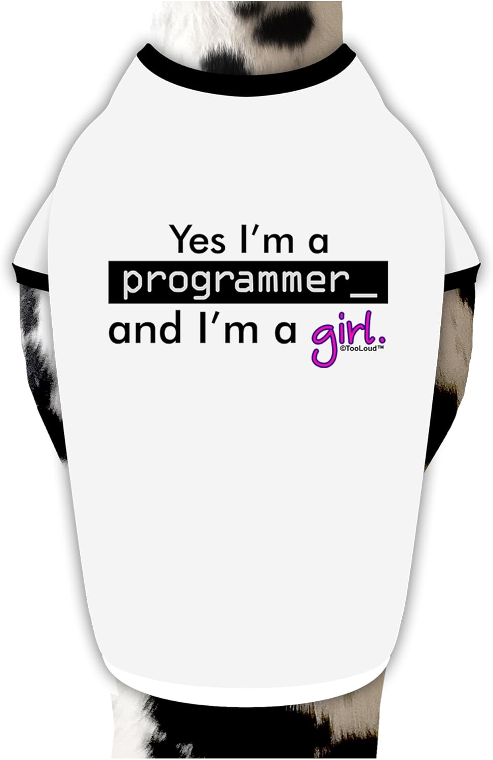 TOOLOUD Yes I am a Programmer Girl Dog Shirt White with Black XL