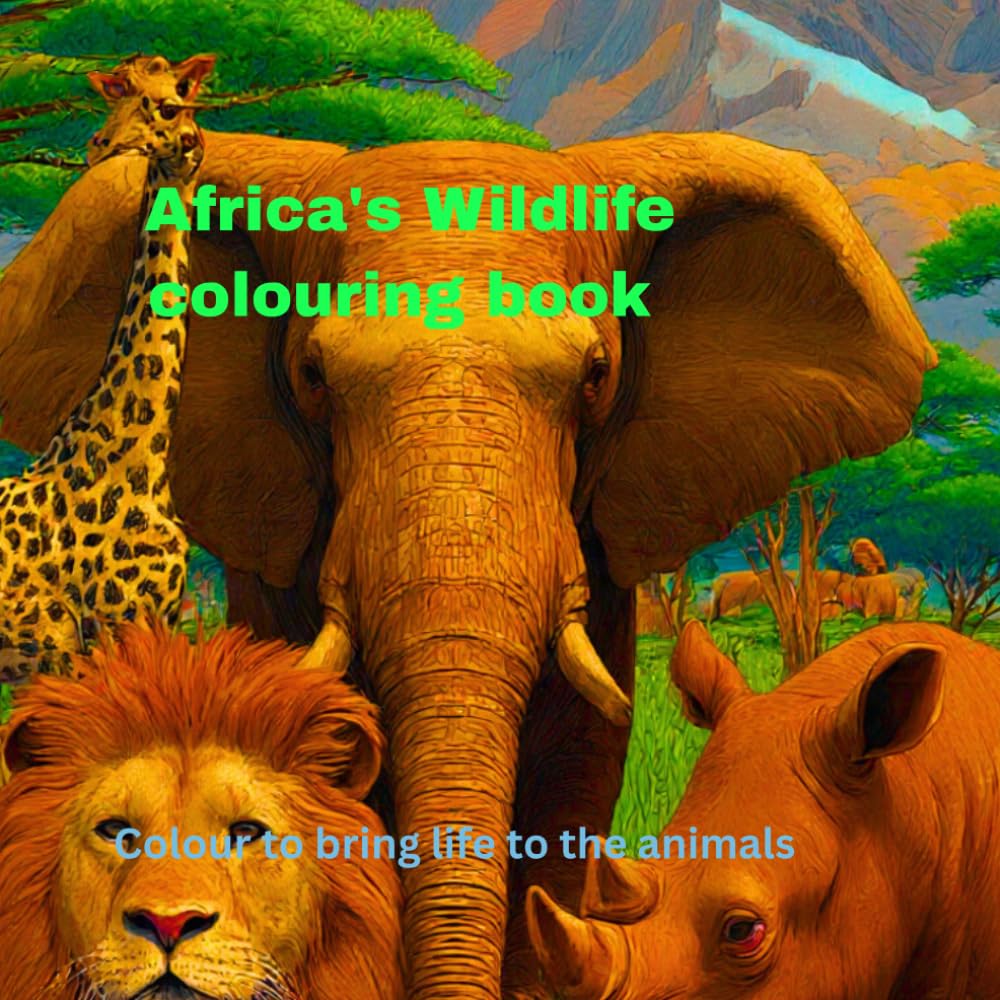 Africa's Wildlife colouring book: Colour to bring life to the animals