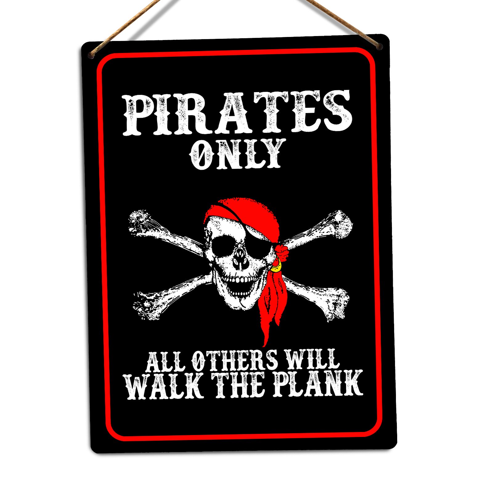 WTF | Pirates Only | Twine - Metal Wall Sign Plaque Art Inspirational
