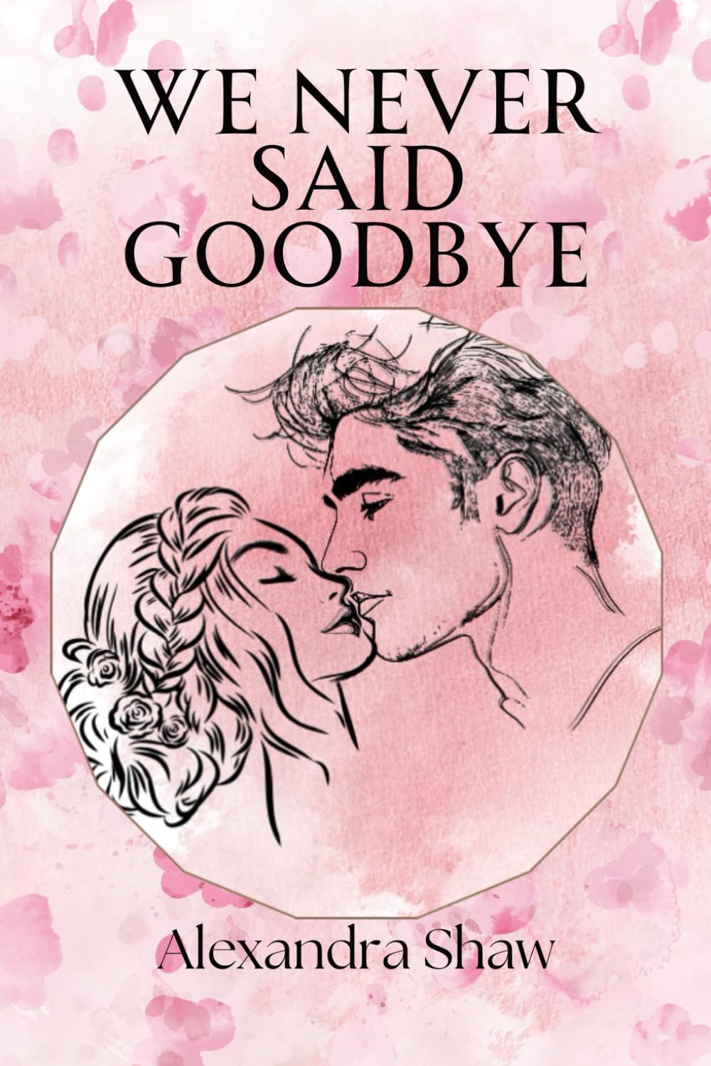 We Never Said Goodbye