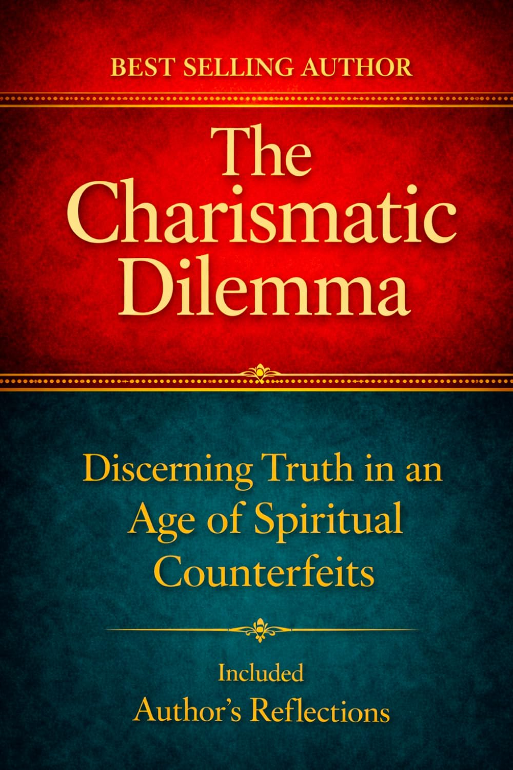 The Charismatic Dilemma: Discerning Truth in an Age of Spiritual Counterfeits
