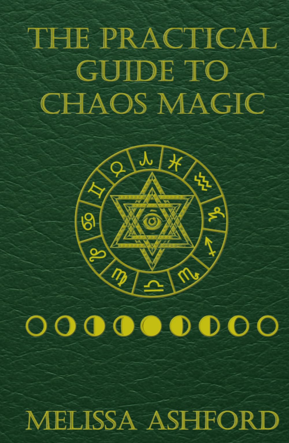 The Practical Guide to Chaos Magic