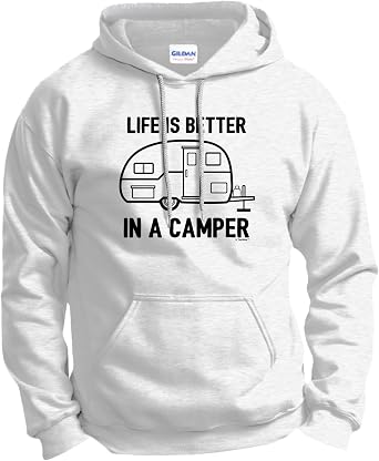 Life is Better in a Camper Camping RV RVing Hoodie Sweatshirt