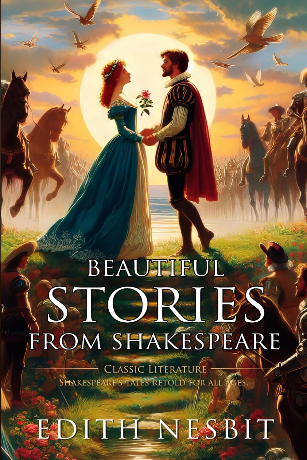 Beautiful Stories from Shakespeare: Complete with Classic illustrations and Annotation