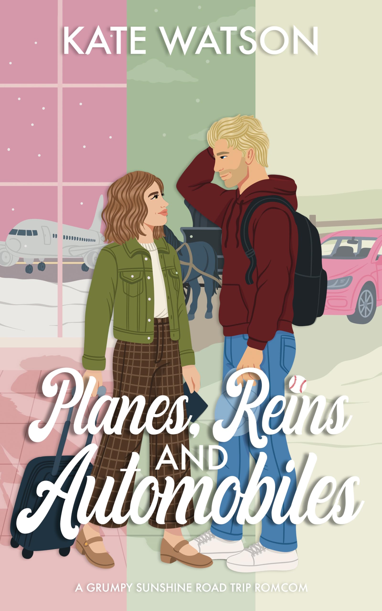Planes, Reins, and Automobiles: A Grumpy Sunshine Road Trip Romcom (Catching Feelings Book 2)