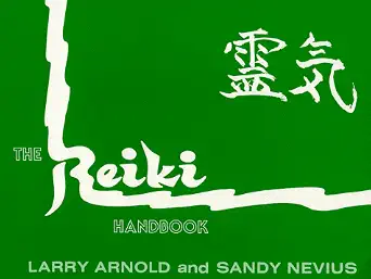 Reiki Handbook: A Manual for Students and Therapists of the Usui Shiki Ryoho System of Healing