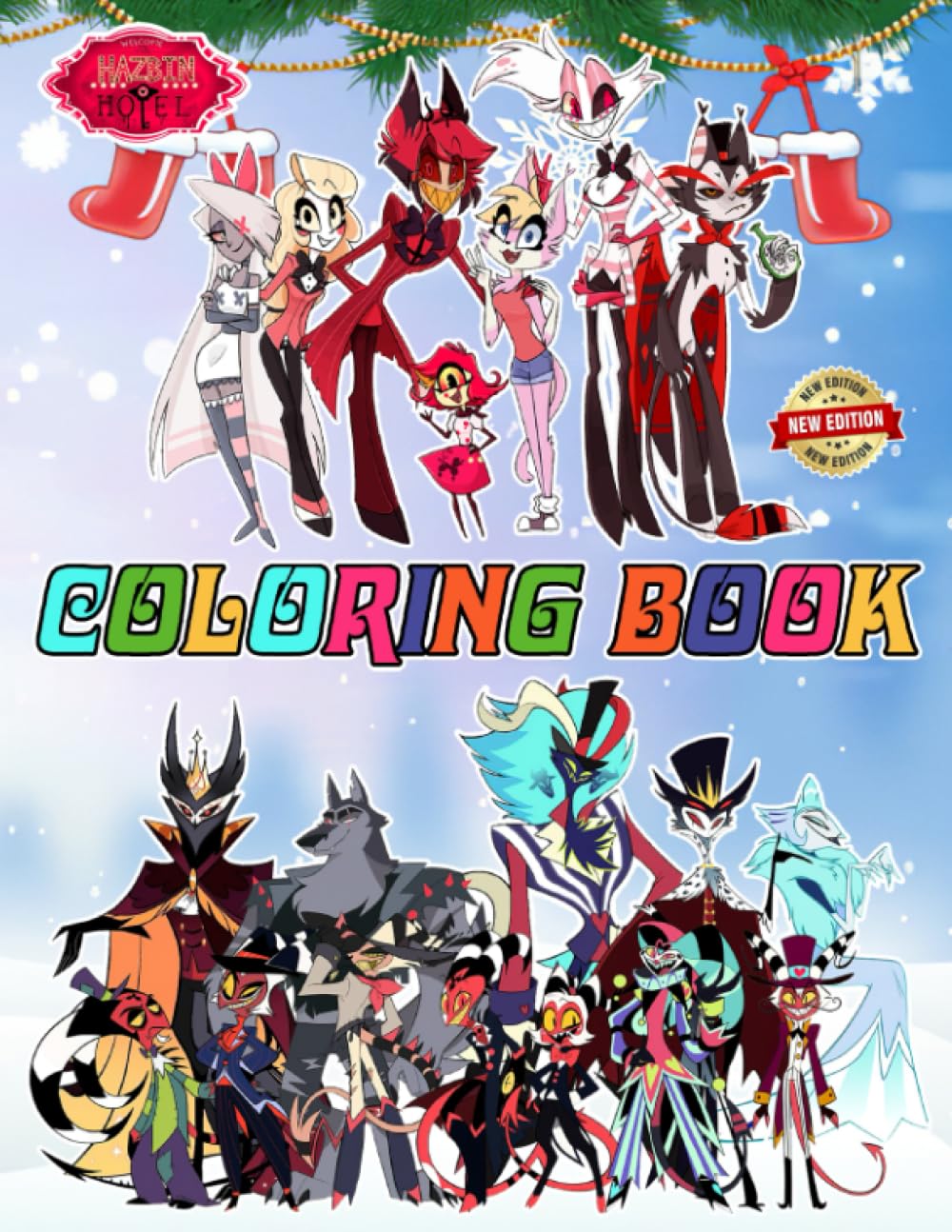Hazbin Hote Christmas Coloring Book Animated for Fan Men Teen Women Kid: 50+ Great Coloring Pages For Kids, Teens, Adults. Beautiful And Exclusive ...
