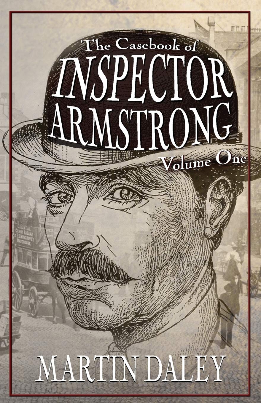 The Casebook of Inspector Armstrong - Volume I: 1