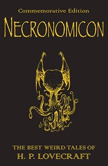 Necronomicon The Best Weird Tales of H.P. Lovecraft Commemorative Edition