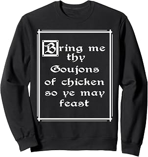 Bring me Goujons of chicken Sweatshirt