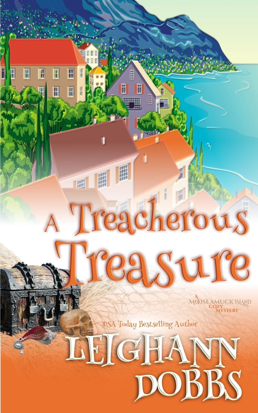 A Treacherous Treasure: Volume 3 (Mooseamuck Island Cozy Mystery Series)