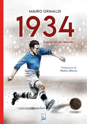 1934. Campioni del mondo