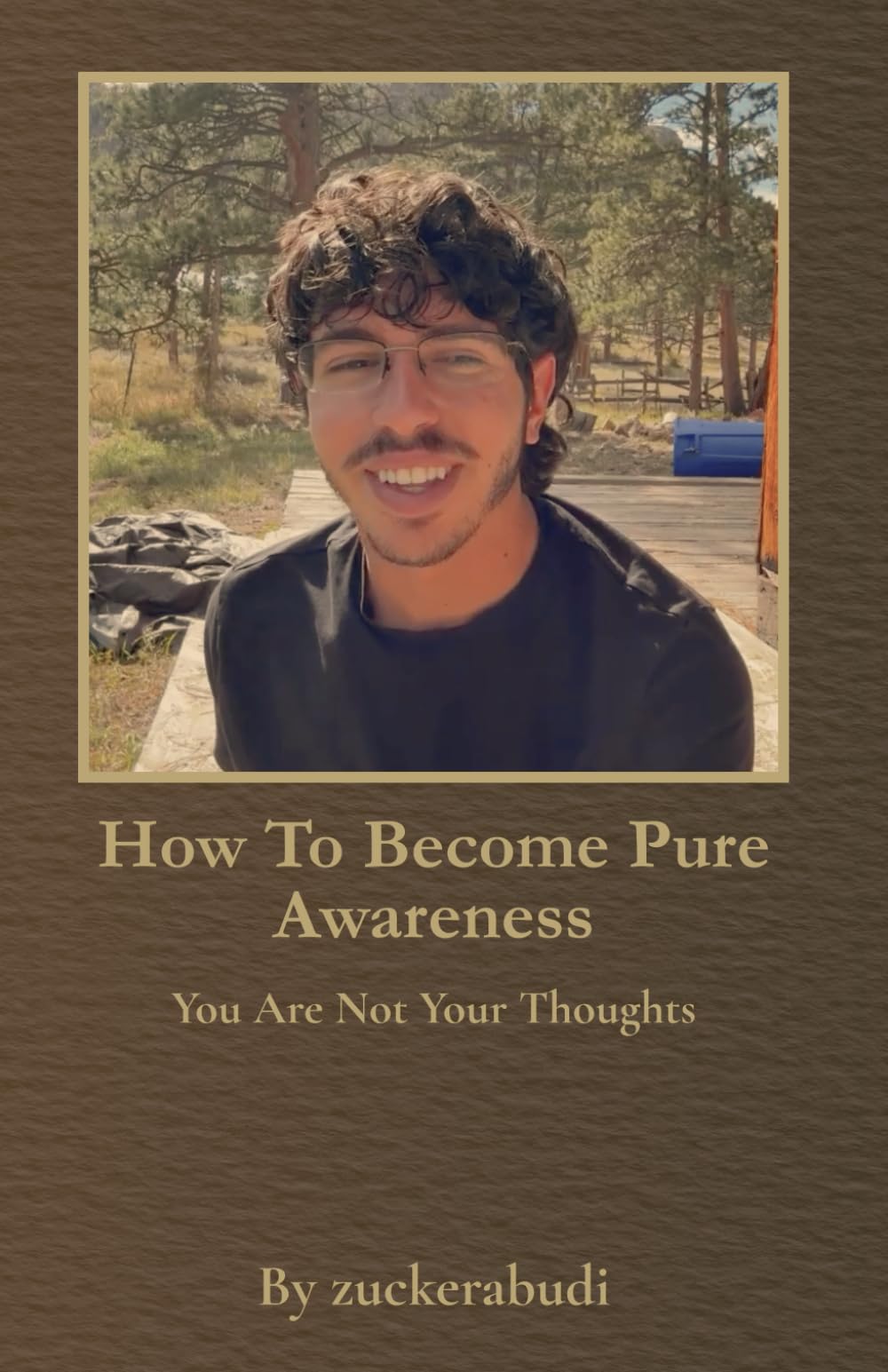 How To Become Pure Awareness: You Are Not Your Thoughts