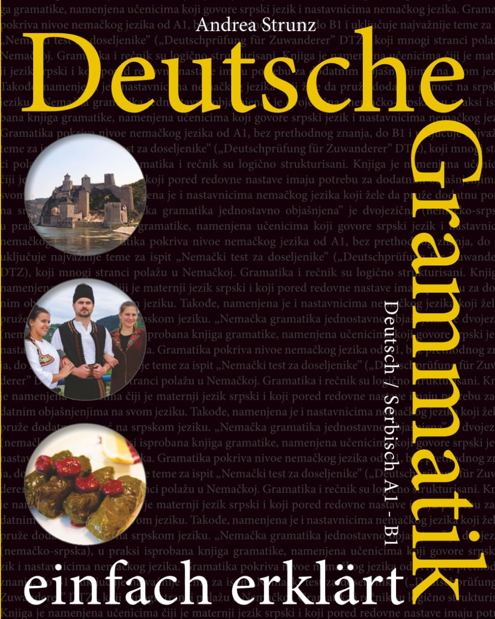 Deutsche Grammatik einfach erklärt: Deutsch / Serbisch A1 - B1