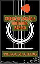 Curso de violão e guitarra - Básico completo